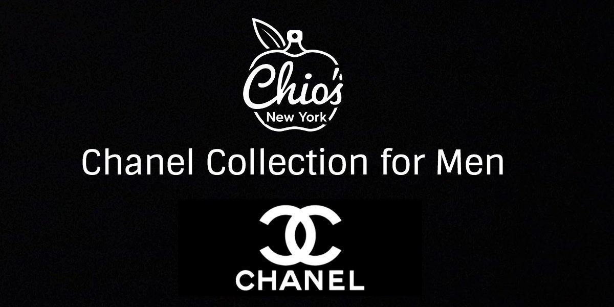 Chanel Collection for Men - Chio's New York